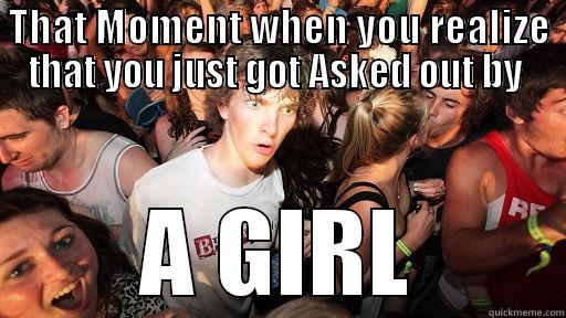 THAT MOMENT WHEN YOU REALIZE THAT YOU JUST GOT ASKED OUT BY  A GIRL Sudden Clarity Clarence