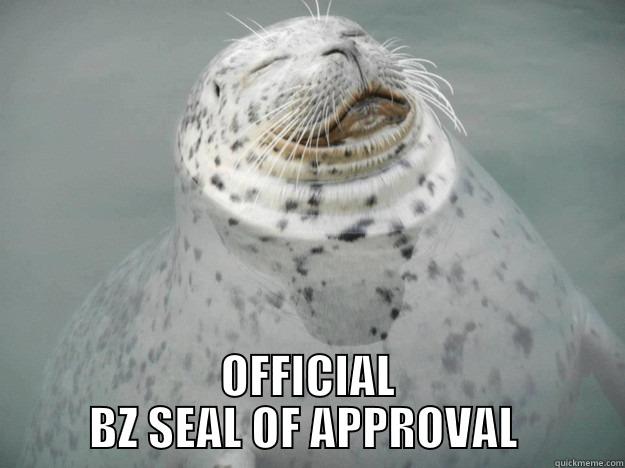  OFFICIAL BZ SEAL OF APPROVAL  Zen Seal