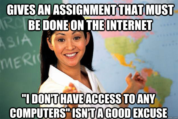 Gives an assignment that must be done on the internet  