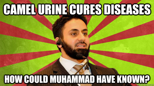 Camel urine cures diseases How Could Muhammad Have Known? - Camel urine cures diseases How Could Muhammad Have Known?  How Could Muhammad Have Known
