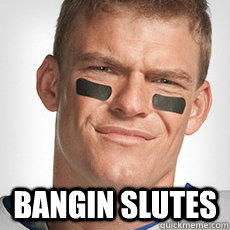  BANGIN SLUTES -  BANGIN SLUTES  Thad Castle