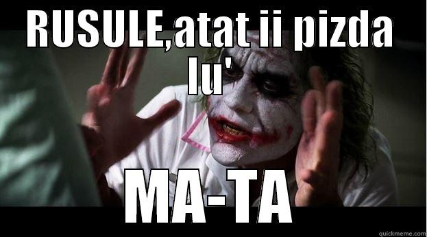 RUSULE,ATAT II PIZDA LU' MA-TA Joker Mind Loss