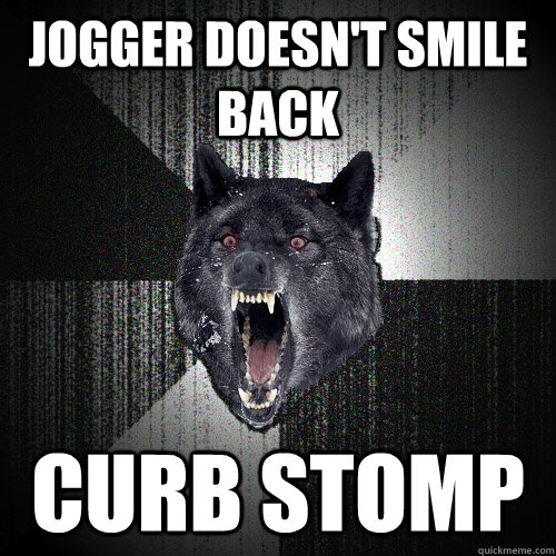 jogger doesn't smile back curb stomp  Insanity Wolf