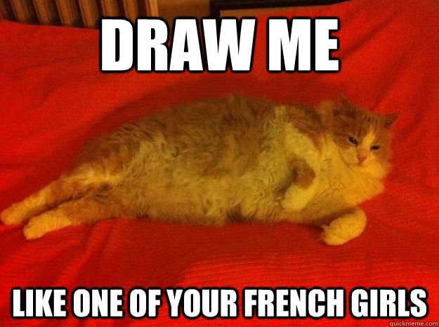 Draw me Like one of your french girls  French cat