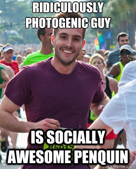 ridiculously photogenic guy is socially awesome penquin  Ridiculously photogenic guy