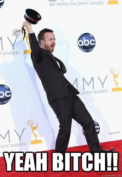 YEAH BITCH!! - YEAH BITCH!!  Aaron Paul Emmy Yeah Bitch