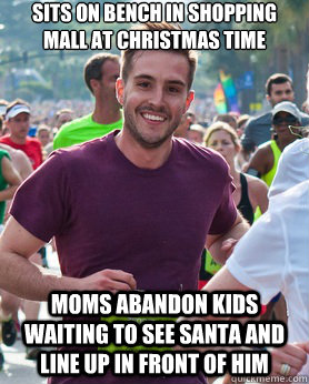 Sits on bench in shopping mall at christmas time moms abandon kids waiting to see santa and line up in front of him  Ridiculously photogenic guy