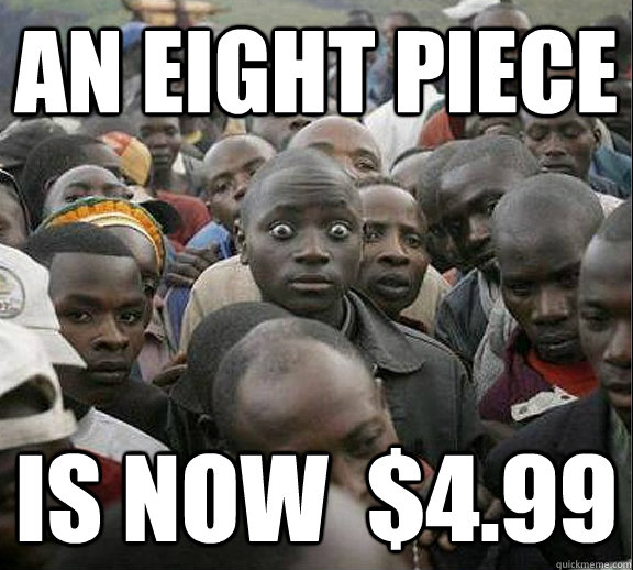 an eight piece is now  $4.99  