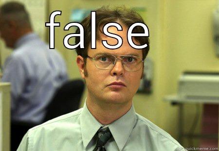 FALSE   Schrute