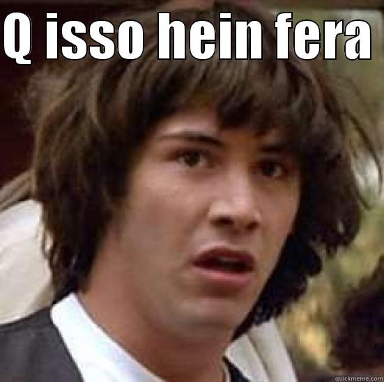 Q ISSO HEIN FERA   conspiracy keanu