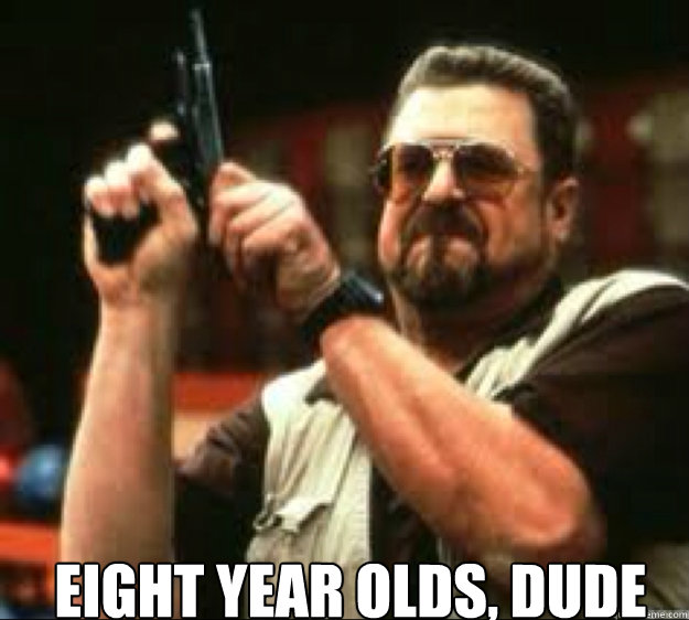  EIGHT YEAR OLDS, DUDE  Angey Walter