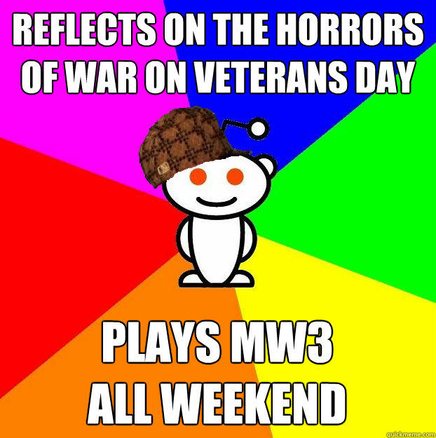 reflects on the horrors of war on veterans day plays mw3 
all weekend  