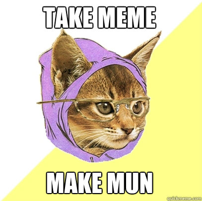 take meme make mun  Hipster Kitty