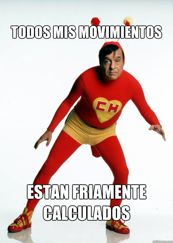 Todos mis Movimientos estan friamente calculados - Todos mis Movimientos estan friamente calculados  movimientos friamente calculados