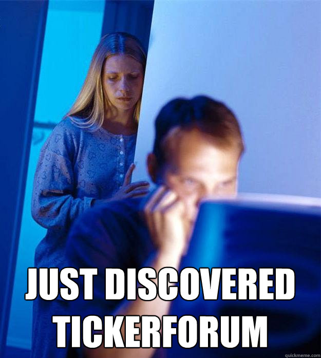  Just discovered Tickerforum  Redditors Wife