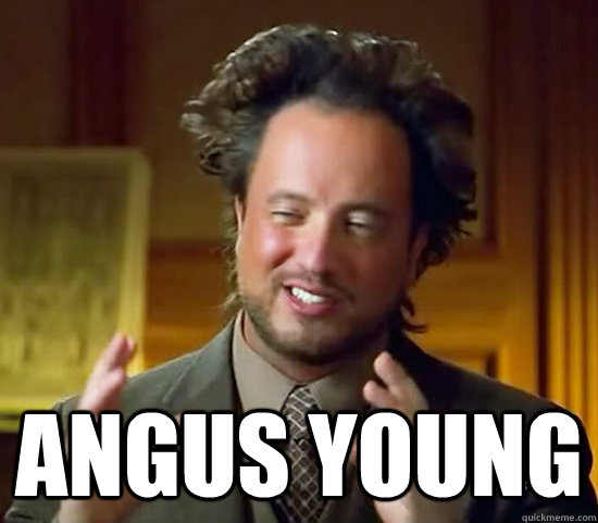  Angus young -  Angus young  Ancient Aliens
