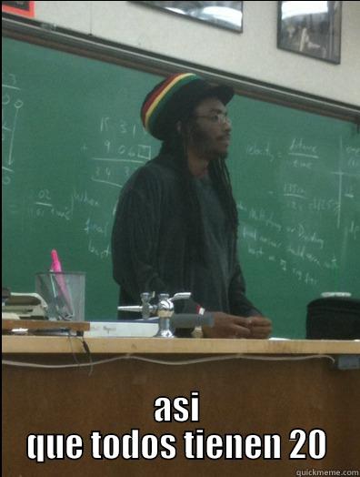  ASI QUE TODOS TIENEN 20 Rasta Science Teacher