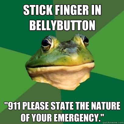 stick finger in bellybutton 
