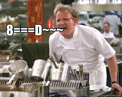 8===D~~~   Chef Ramsay