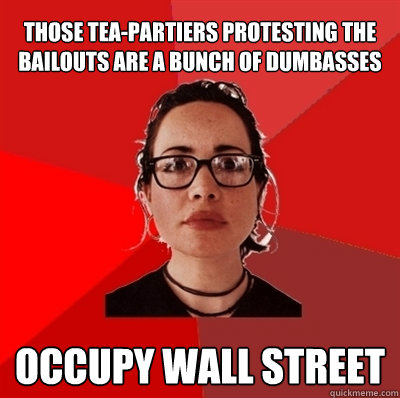 Those tea-partiers protesting the bailouts are a bunch of dumbasses OCCUPY WALL STREET  Liberal Douche Garofalo