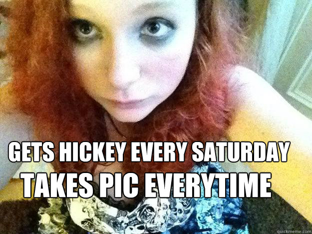 GETS HICKEY EVERY SATURDAY takes pic everytime  edith
