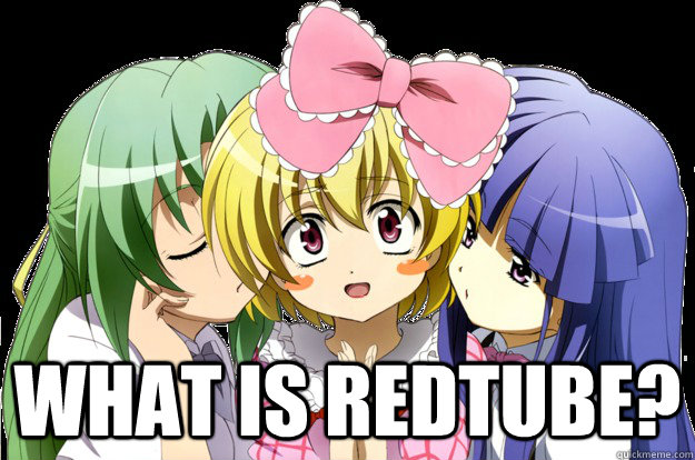  What is redtube? -  What is redtube?  What is redtube