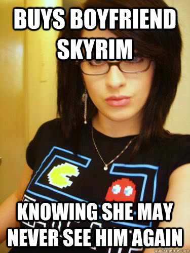 Buys Boyfriend Skyrim Knowing She May Never See Him Again  Cool Chick Carol