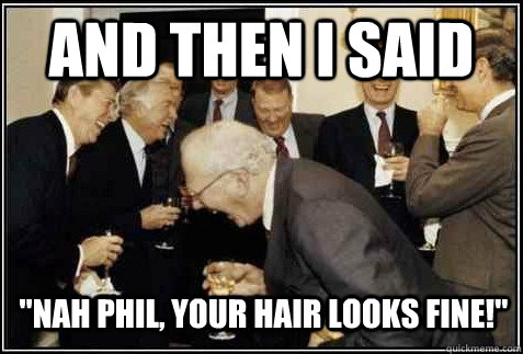 and then i said 