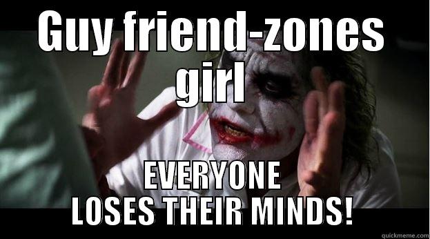 GUY FRIEND-ZONES GIRL EVERYONE LOSES THEIR MINDS! Joker Mind Loss