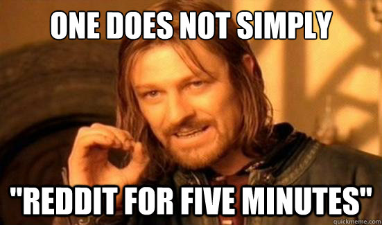 One Does Not Simply 