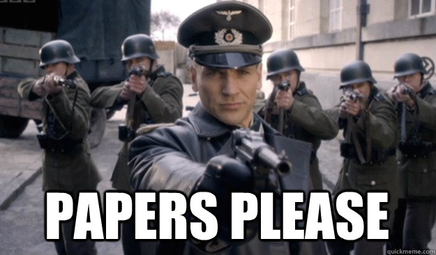  papers please -  papers please  Stereotypical Nazi Officer