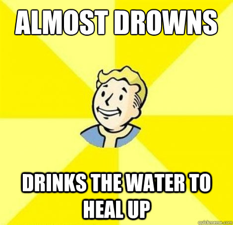 Almost drowns Drinks the water to heal up  