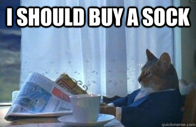 I should buy a sock  - I should buy a sock   I should buy a bike