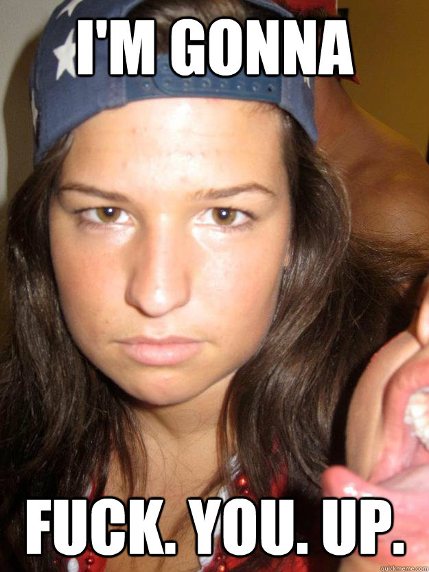 Im gonna fuck u up photo 567