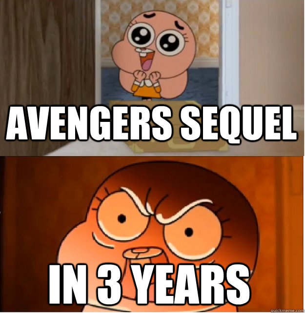 Avengers sequel in 3 years - Avengers sequel in 3 years  False Hope Anais