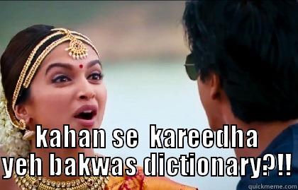 KAHAN SE  KAREEDHA YEH BAKWAS DICTIONARY?!! Misc
