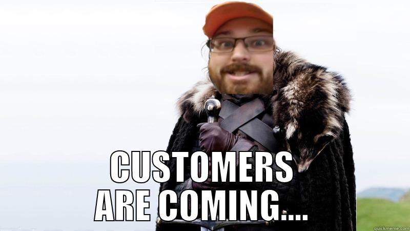  CUSTOMERS ARE COMING.... Misc