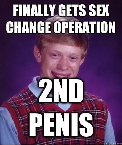 Finally gets sex change operation 2nd penis - Finally gets sex change operation 2nd penis  Misc