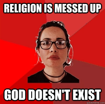 Religion is messed up God doesn't exist  Liberal Douche Garofalo
