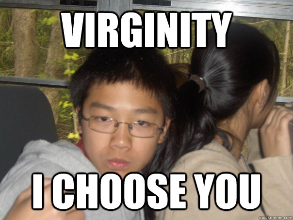 Virginity  I choose you  