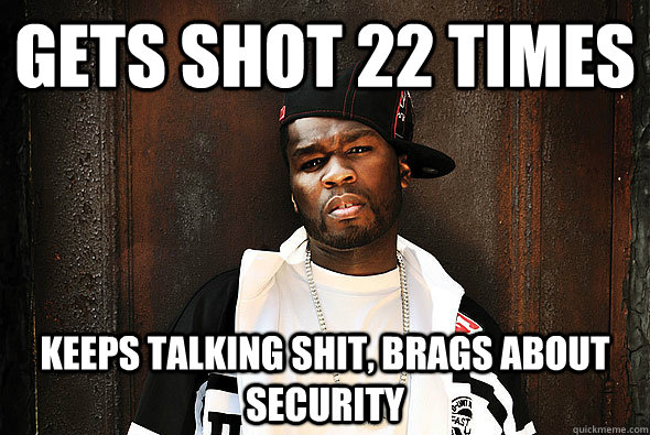 GETS SHOT 22 TIMES KEEPS TALKING SHIT, BRAGS ABOUT SECURITY  