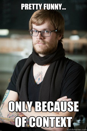Pretty funny... only because of context  Hipster Barista