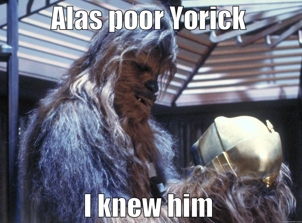 ALAS POOR YORICK I KNEW HIM Misc