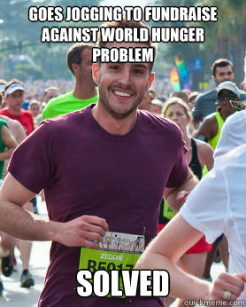 Goes Jogging to fundraise against World Hunger problem  SOLVED  Ridiculously photogenic guy