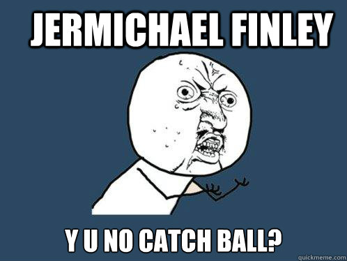 Jermichael Finley y u no catch ball?  Y U No