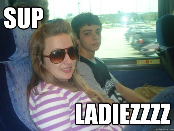 SUP LADIEZZZZ  Malcolm Kelner