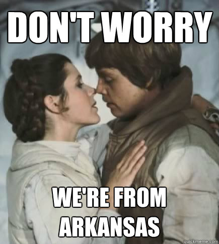 Don't worry we're from arkansas  Incest win