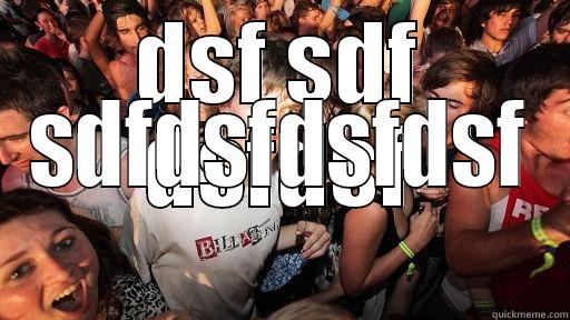 DSF SDF DSFDSF SDFDSFDSFDSF Sudden Clarity Clarence