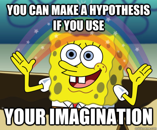 You can make a hypothesis if you use your imagination  Spongebob rainbow