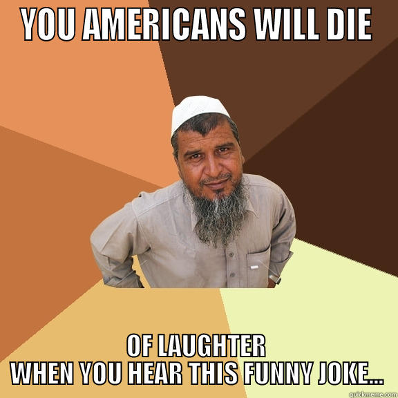 YOU AMERICANS WILL DIE OF LAUGHTER WHEN YOU HEAR THIS FUNNY JOKE... Ordinary Muslim Man